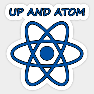 Up and Atom Science Humor Sticker